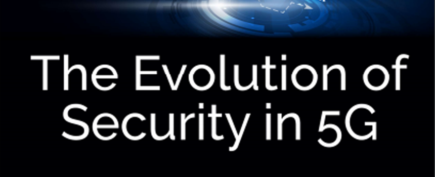 5G proporciona nuevas salvaguardas de ciberseguridad para redes y clientes