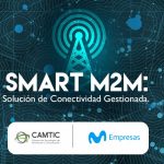 Smart M2M: Solución de Conectividad Gestionada