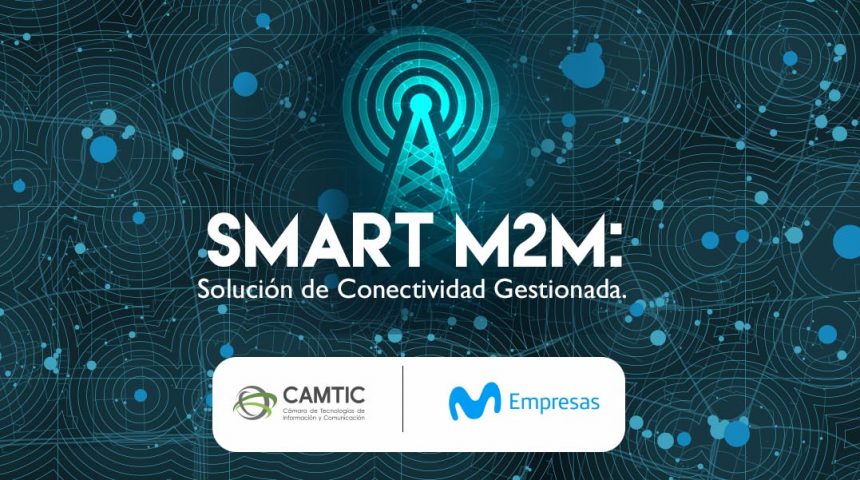 Smart M2M: Solución de Conectividad Gestionada