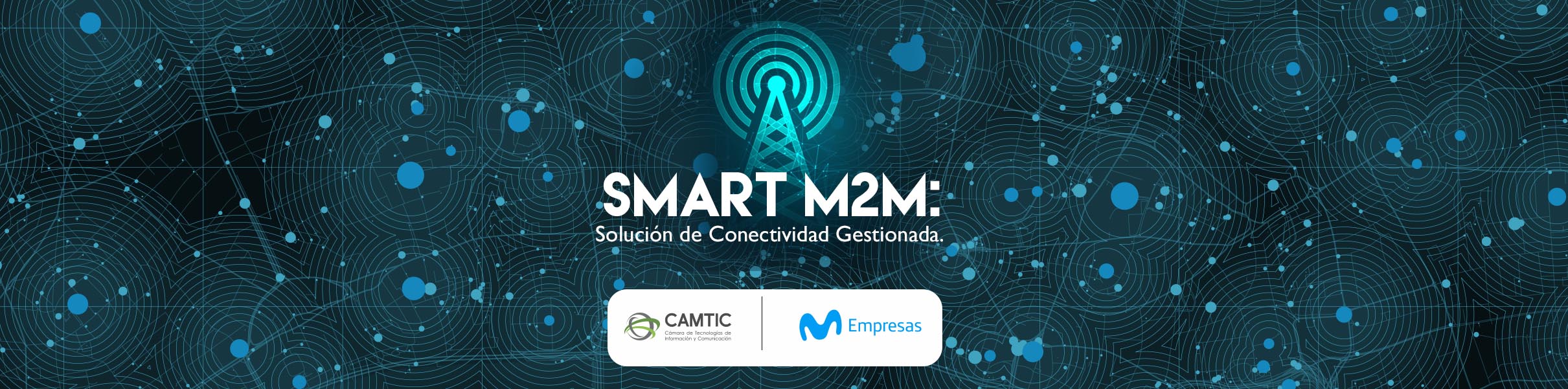 Smart M2M: Solución de Conectividad Gestionada
