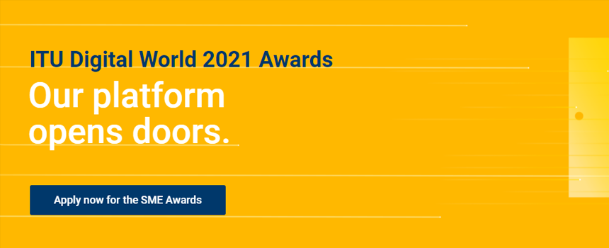 Premios Digital World 2021 de la UIT se abren a las pymes de todo el mundo
