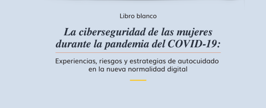 OEA publica informe sobre ciberseguridad de mujeres durante pandemia de COVID-19