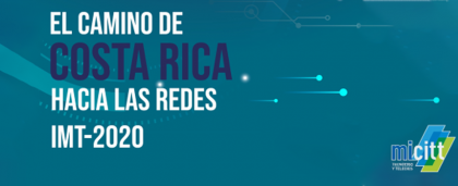 MICITT avanza en la implementación de Ruta 5G