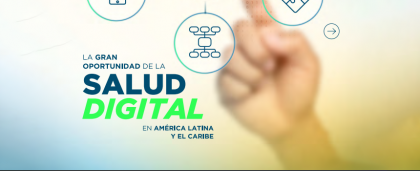 Informe BID: la transformación digital de los sistemas de salud salva vidas y baja costos