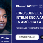 Chile, sede de Primera Cumbre Ministerial y de Altas Autoridades sobre Ética de la Inteligencia Artificial de América Latina y el Caribe