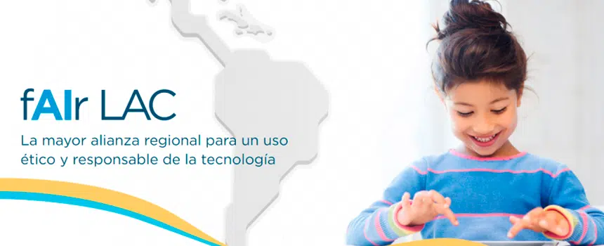 Presentan fAIr LAC+, plataforma ampliada para apoyar uso responsable de inteligencia artificial en América Latina y el Caribe