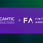 Acuerdo firmado por Camtic y Fintech Americas beneficiará a empresas afiliadas del sector de servicios financieros