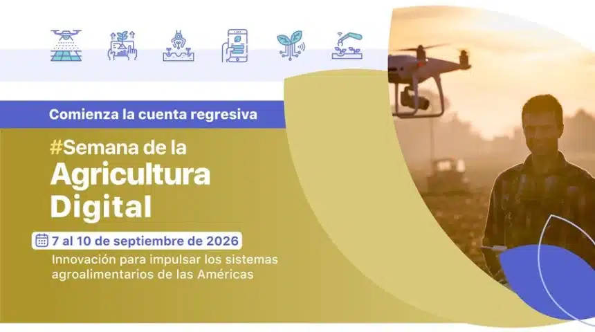 IICA lanza quinta edición de la Semana de la Agricultura Digital y abre convocatoria para agtechs de las Américas