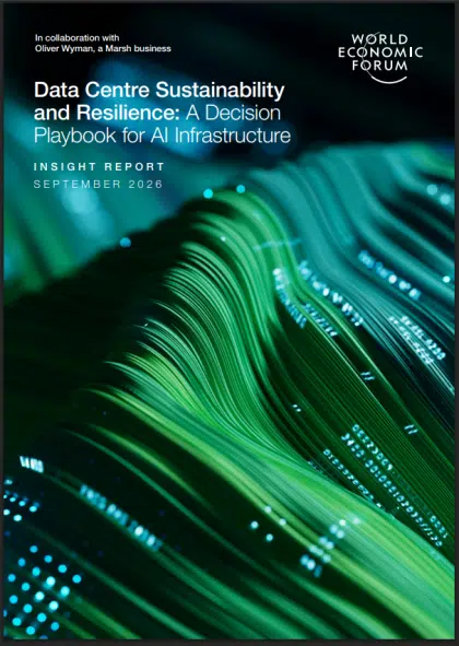 Foro Económico Mundial publica guía para la toma de decisiones sostenibles y resilientes sobre los centros de datos