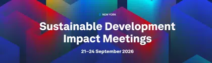 Reuniones sobre impacto del desarrollo sostenible de 2026 se centran en el planeta, la tecnología y la inversión